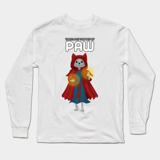 Things just got out of paw Long Sleeve T-Shirt